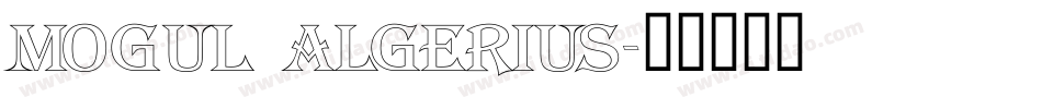 Mogul Algerius字体转换